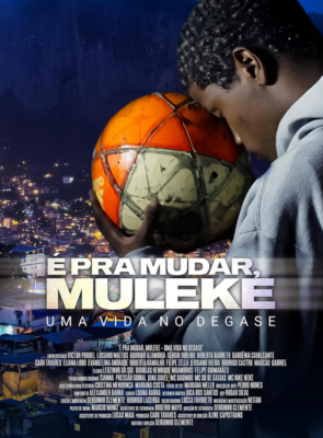 Pôster de  É Pra Mudar, Muleke: Uma Vida No Degase