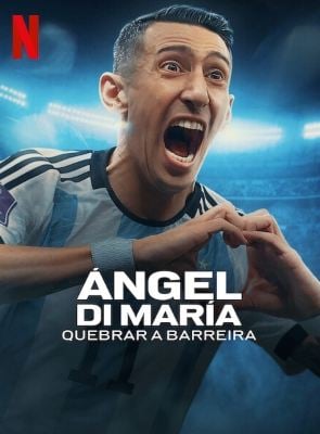 Ángel Di María: Quebrar a Barreira