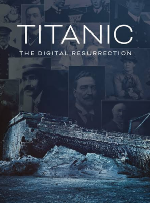 Pôster de Titanic: The Digital Resurrection