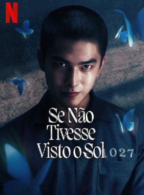 Pôster de Se Não Tivesse Visto o Sol