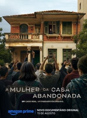 A Mulher da Casa Abandonada