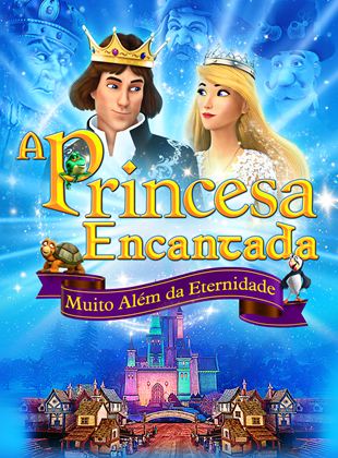  A Princesa Encantada: Muito Além da Eternidade