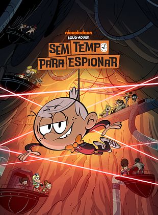Pôster de Loud House: Sem Tempo para Espionar