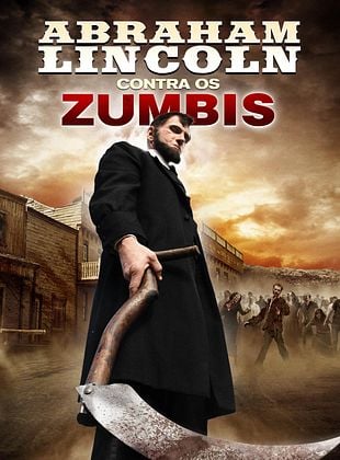 Pôster de Abraham Lincoln Contra os Zumbis