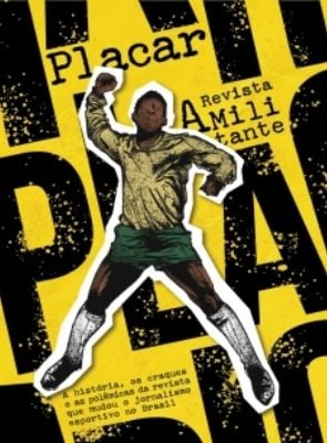 Pôster de  Placar: A Revista Militante