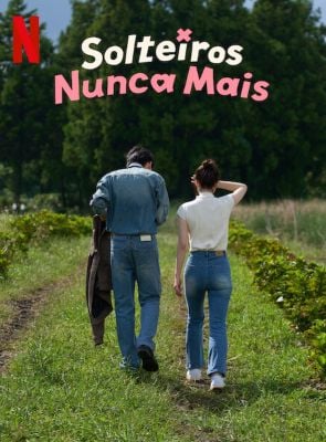 Pôster de Solteiros Nunca Mais