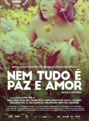 Pôster de Nem Tudo É Paz E Amor
