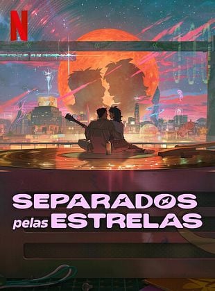 Pôster de  Separados pelas Estrelas