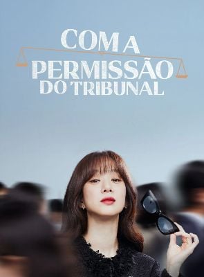 Pôster de Com a Permissão do Tribunal