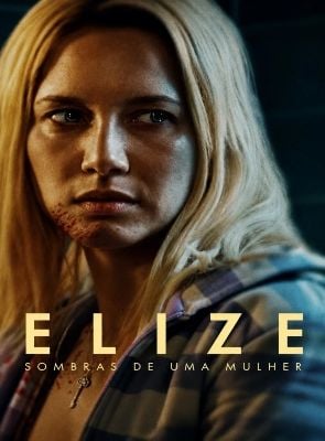 Elize: Sombras de Uma Mulher