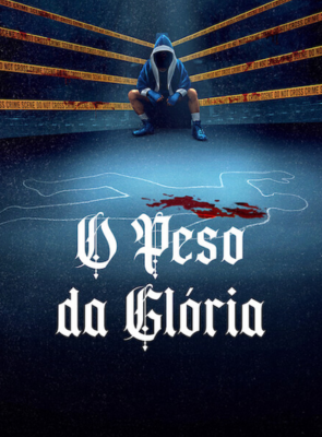 Pôster de O Peso da Glória