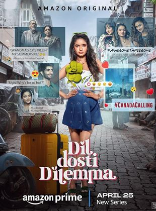 Dil Dosti Dilemma