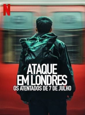 Pôster de Ataque em Londres: Os Atentados de 7 de Julho