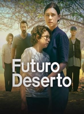 Futuro Deserto  - Temporada 1