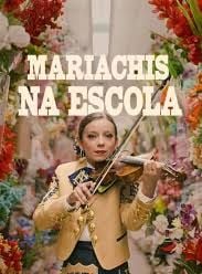 Pôster de Mariachis na Escola