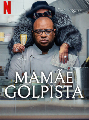 Pôster de  Mamãe Golpista