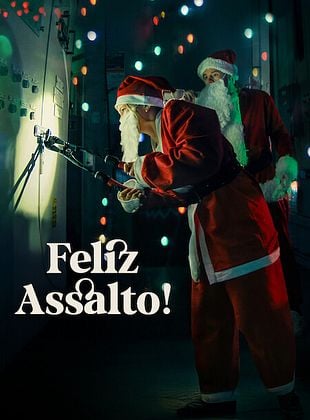 Pôster de  Feliz Assalto!
