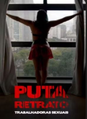 Puta Retrato – Trabalhadoras Sexuais