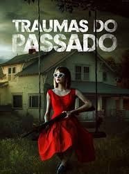 Traumas do Passado