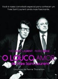  O Louco Amor de Yves Saint Laurent