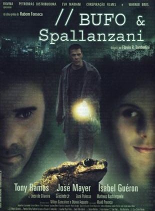 Bufo & Spallanzani - Filme 2001 - AdoroCinema