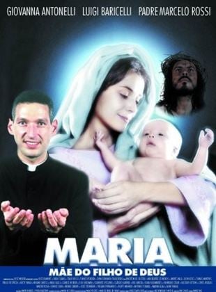 Maria - Mãe do Filho de Deus
