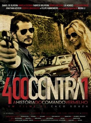  400 Contra 1 - Uma História do Crime Organizado