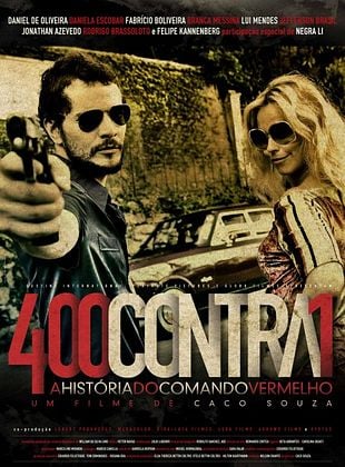 400 Contra 1 - Uma História do Crime Organizado