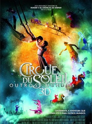 Cirque du Soleil: Outros Mundos