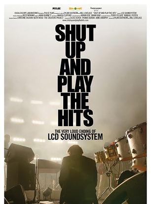  Shut Up And Play The Hits - O Último Show do LCD Soundsystem