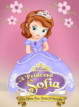  Princesinha Sofia: Era Uma Vez