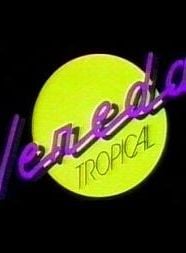 Vereda Tropical