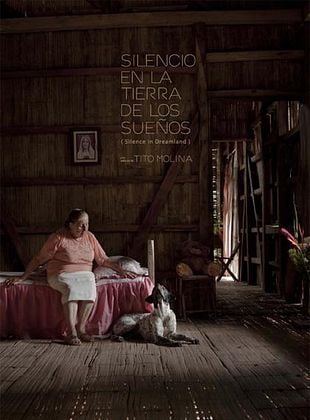 Pôster de  Silencio en la Tierra de los Sueños