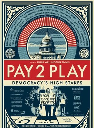  Pay 2 Play: Democracy’s High Stakes
