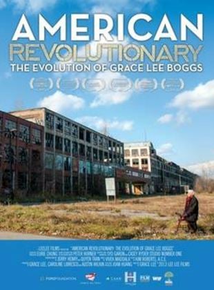  American Revolutionary : The Evolution of Grace Lee Boggs