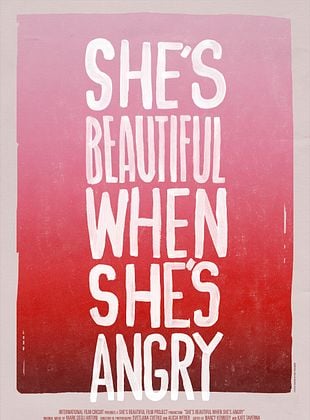 Pôster de  She's Beautiful When She's Angry