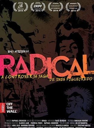 Pôster de  Radical - A Controversa Saga De Dadá Figueiredo