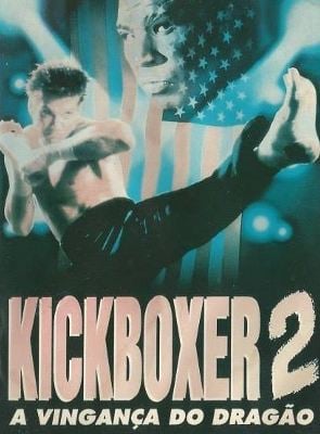  Kickboxer 2 - A Vingança do Dragão