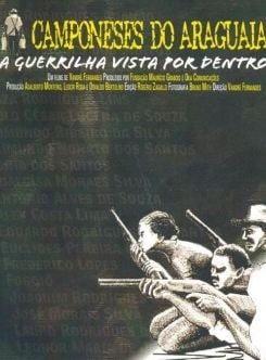  Camponeses do Araguaia: A guerrilha vista por dentro