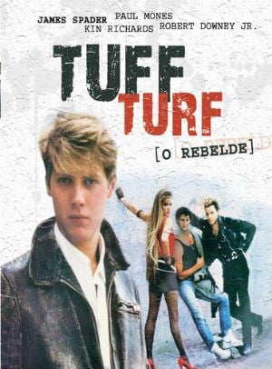 Tuff Turf - O Rebelde
