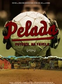  Pelada, Futebol na Favela