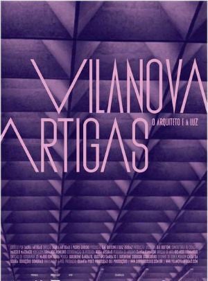 Vilanova Artigas: O Arquiteto e a Luz
