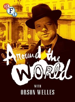 Volta ao Mundo Com Orson Welles