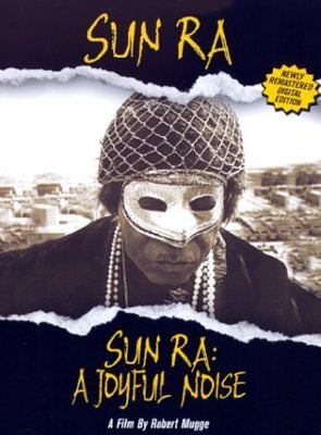  Sun Ra : a Joyful Noise