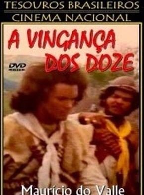 A Vingança dos Doze - Filme 1970 - AdoroCinema