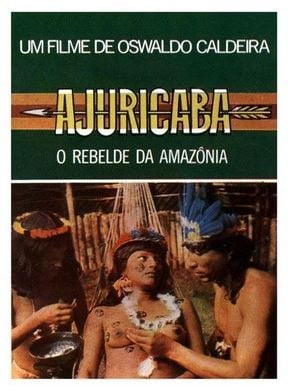 Ajuricaba - O rebelde da Amazônia