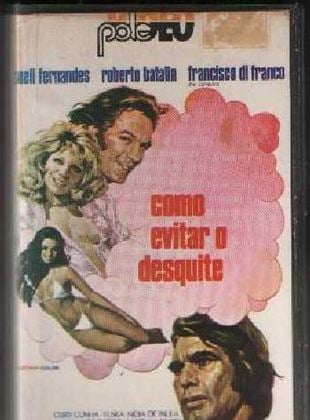 Como Evitar o Desquite - Filme 1973 - AdoroCinema