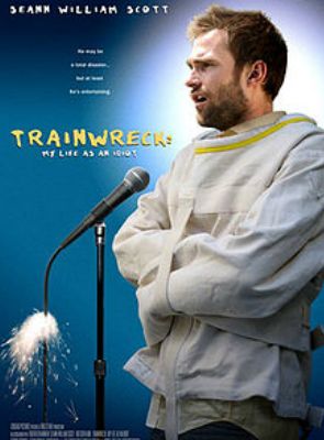 Trainwreck: My Life as an Idiot