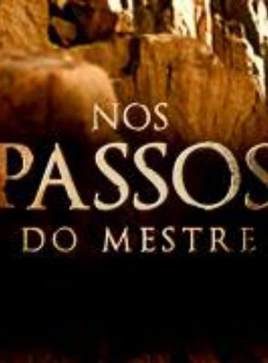  Nos Passos do Mestre