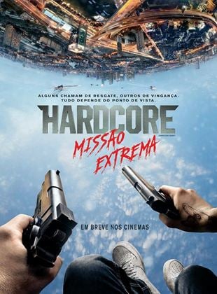  Hardcore: Missão Extrema